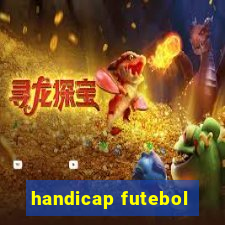 handicap futebol